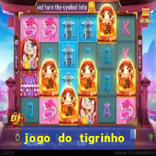 jogo do tigrinho com deposito de 5 reais